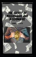 Secret of Millionaire and Billionaire