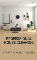 Professional House Cleaning