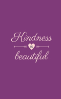 Kindness is beautiful