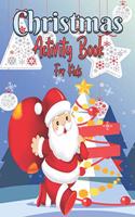 Christmas Activity Book For Kids: A Very Merry Christmas Activity Book. Dot to Dot Picture, Coloring Pages, Mazes, Word Search. Toddler. Kid Work Book Game for Learning. Christmas Gi