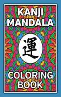 Kanji Mandala Coloring Book: 40+ Stress Relieving Zen Illustrations