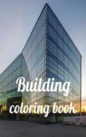 Building coloring book: A Coloring Book of 35 Unique Stress Relief building Coloring Book Designs Paperback