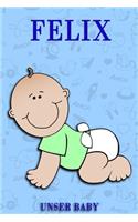 Felix unser Baby