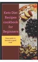 Keto Diet Recipes Cookbook For Beginners