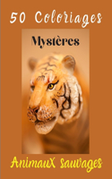 50 Coloriages Mystères - Animaux sauvages: Livre de coloriage pour adultes