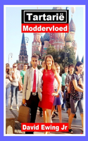 Tartarië - Moddervloed: (niet in kleur)