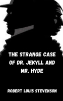 The Strange Case of Dr Jekyll and Mr Hyde