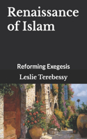 Renaissance of Islam: Reforming Exegesis