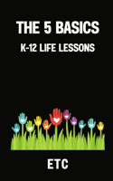 5 Basics: K-12 Life Lessons