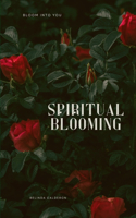 Spiritual Blooming