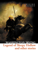 The Legend of Sleepy Hollow and Other Stories: (Collins Classics)