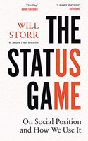 The Status Game: On Social Position and How We Use It