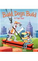 Build, Dogs, Build
