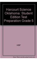 Harcourt Science Oklahoma: Student Edition Test Preparation Grade 5