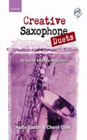 Creative Saxophone Duets: 26 stylish duets for beginners(Creative Saxophone)
