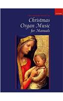 Oxford Book of Christmas Organ Music for Manuals