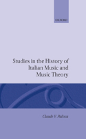 Studies in the History of Italian Music and Music Theory