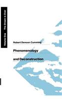 Phenomenology and Deconstruction, Volume One