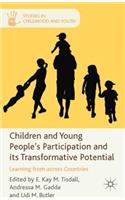 Children and Young People's Participation and Its Transformative Potential