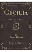Cecilia, Vol. 2 of 5: Or Memoirs of an Heiress (Classic Reprint)(English)