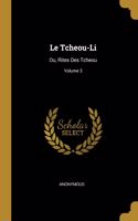 Le Tcheou-Li: Ou, Rites Des Tcheou; Volume 3