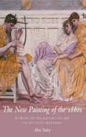 The New Painting of the 1860s