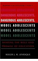 Dangerous Adolescents, Model Adolescents