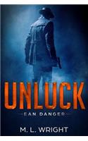 Unluck: Ean Danger: Ean Danger