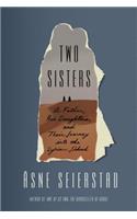 Two Sisters: A Father, His Daughters, and Their Journey Into the Syrian Jihad