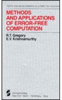 Methods and Applications of Error-Free Computation