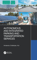 Autonomous and Integrated Parking and Transportation Services