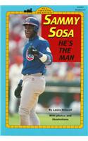 Sammy Sosa: He's the Man