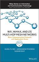 Wifi, Wimax, and Lte Multi-Hop Mesh Networks