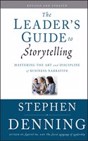 The Leader's Guide to Storytelling