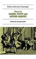 Plays by Samuel Foote and Arthur Murphy