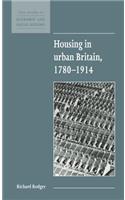 Housing in Urban Britain 1780 1914