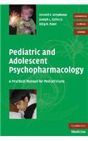 Pediatric and Adolescent Psychopharmacology