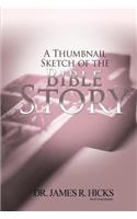 A Thumbnail Sketch of the Bible Story