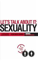 Let's Talk About It - SEXUALITY