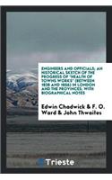 Engineers and Officials: With Biographical Notes on Lord Palmerston, the ...