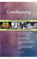 Crowdsourcing A Complete Guide - 2019 Edition
