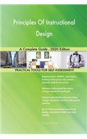 Principles Of Instructional Design A Complete Guide - 2020 Edition