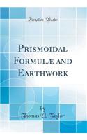 Prismoidal FormulÃ¦ and Earthwork (Classic Reprint)