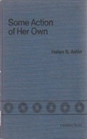 Some Action of Her Own: Adult Woman and Higher Education(Lexington Books)