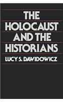 Holocaust and the Historians