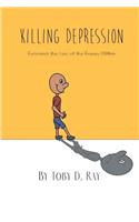 Killing Depression