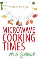 Microwave Cooking Times at a Glance