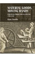 Material Goods, Moving Hands