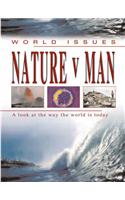 Nature V Man