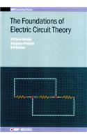 The Foundations of Electric Circuit Theory